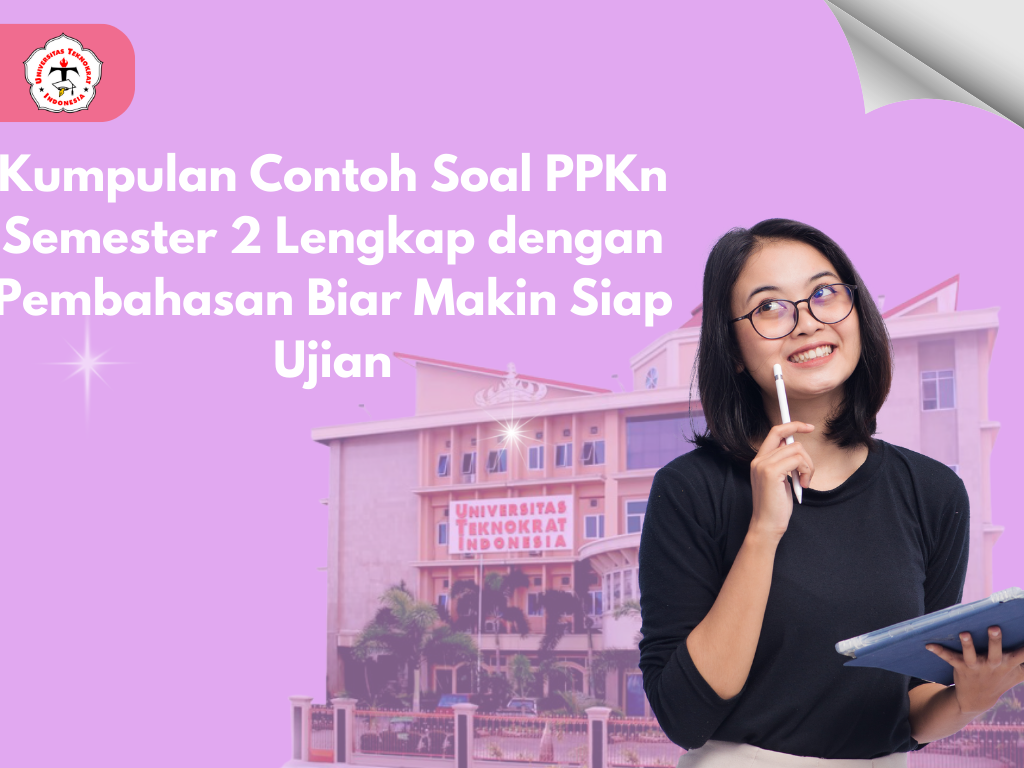 Kumpulan Contoh Soal PPKn Semester 2 Lengkap dengan Pembahasan Biar Makin Siap Ujian