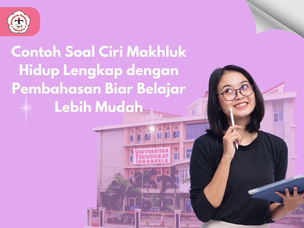 Contoh Soal Ciri Makhluk Hidup Lengkap dengan Pembahasan Biar Belajar Lebih Mudah