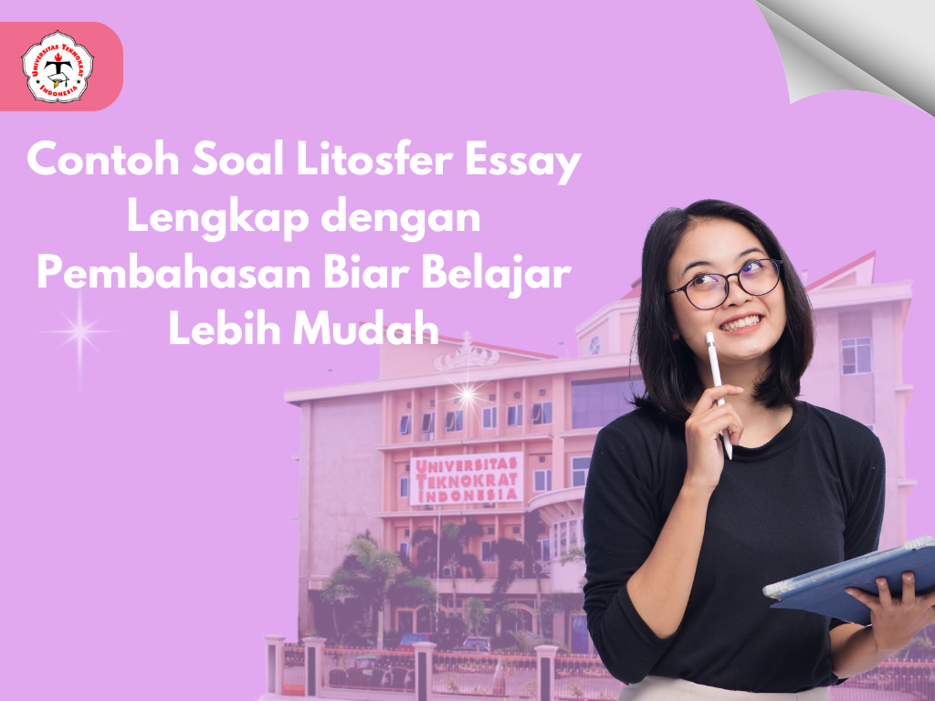 Contoh Soal Litosfer Essay Lengkap dengan Pembahasan Biar Belajar Lebih Mudah