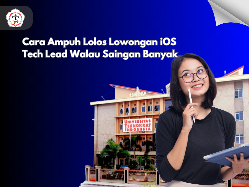 Cara Ampuh Lolos Lowongan iOS Tech Lead Walau Saingan Banyak