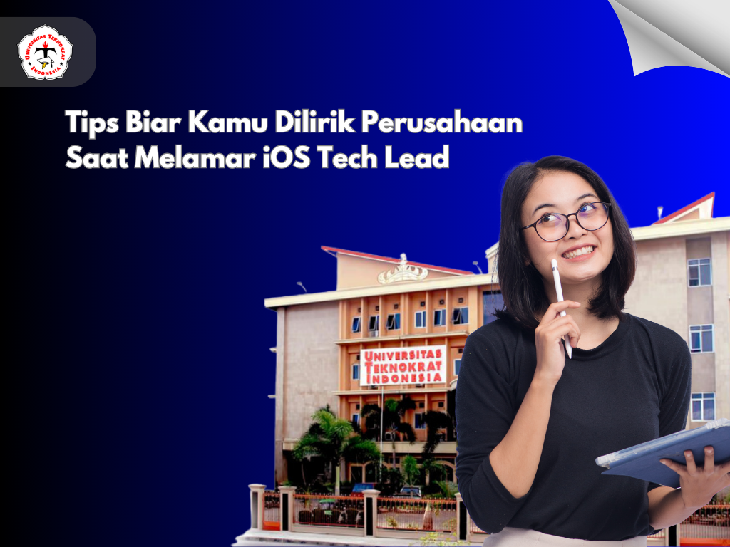 Tips Biar Kamu Dilirik Perusahaan Saat Melamar iOS Tech Lead