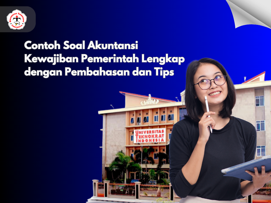 Contoh Soal Akuntansi Kewajiban Pemerintah Lengkap dengan Pembahasan dan Tips