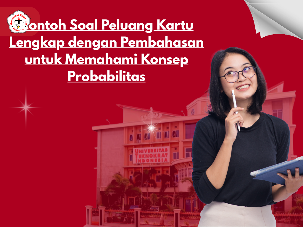Contoh Soal Peluang Kartu Lengkap dengan Pembahasan untuk Memahami Konsep Probabilitas