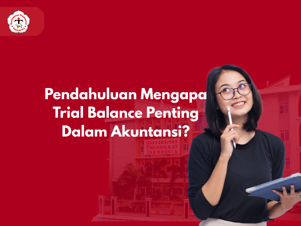 Pendahuluan Mengapa Trial Balance Penting Dalam Akuntansi?