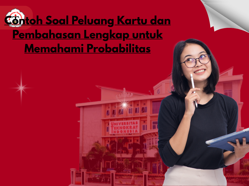 Contoh Soal Peluang Kartu dan Pembahasan Lengkap untuk Memahami Probabilitas