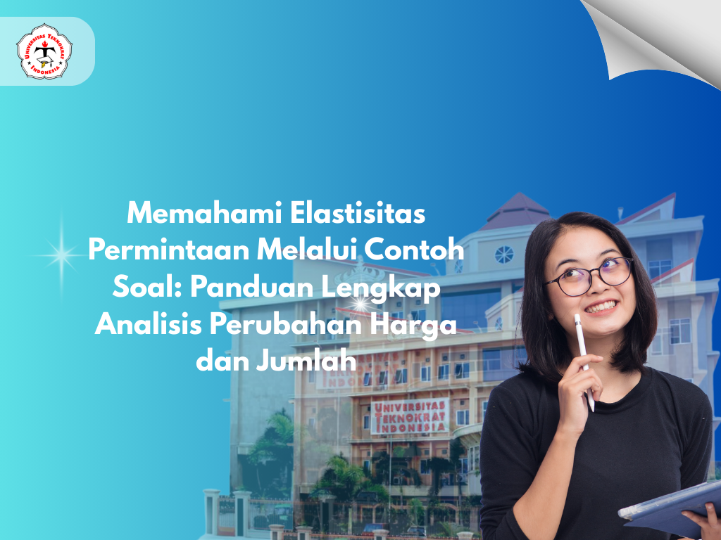 Memahami Elastisitas Permintaan Melalui Contoh Soal: Panduan Lengkap Analisis Perubahan Harga dan Jumlah