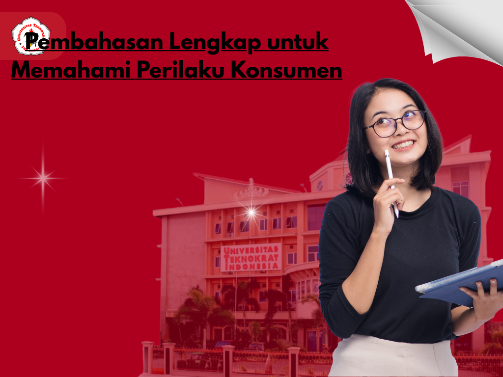 Pembahasan Lengkap untuk Memahami Perilaku Konsumen