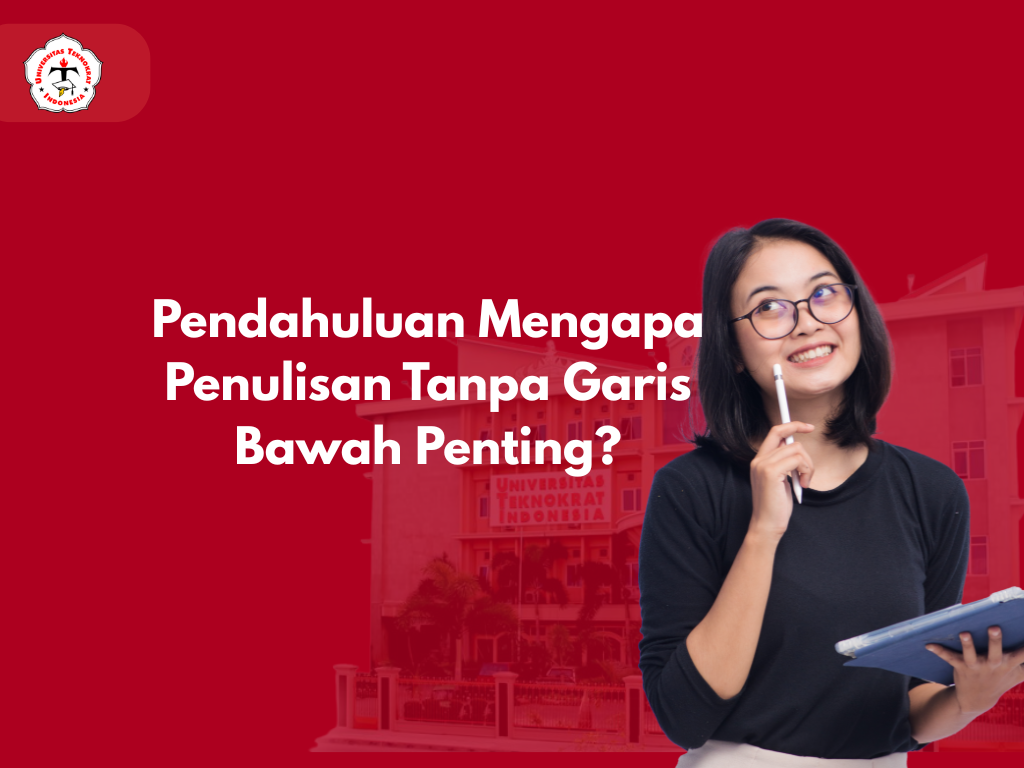 Pendahuluan Mengapa Penulisan Tanpa Garis Bawah Penting?