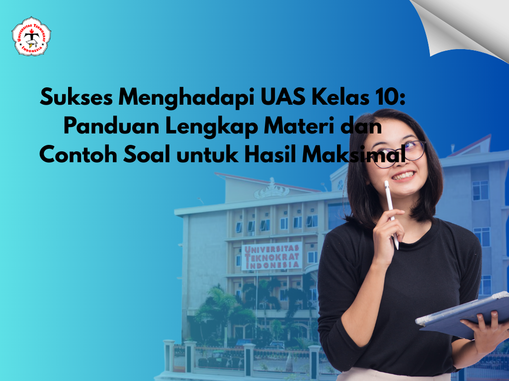 Sukses Menghadapi UAS Kelas 10: Panduan Lengkap Materi dan Contoh Soal untuk Hasil Maksimal