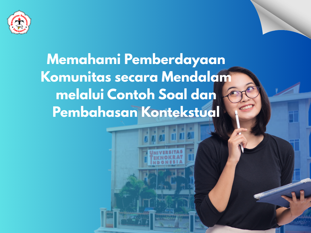 Memahami Pemberdayaan Komunitas secara Mendalam melalui Contoh Soal dan Pembahasan Kontekstual
