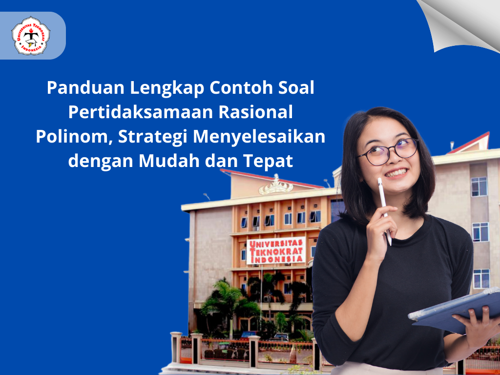 Panduan Lengkap Contoh Soal Pertidaksamaan Rasional Polinom, Strategi Menyelesaikan dengan Mudah dan Tepat
