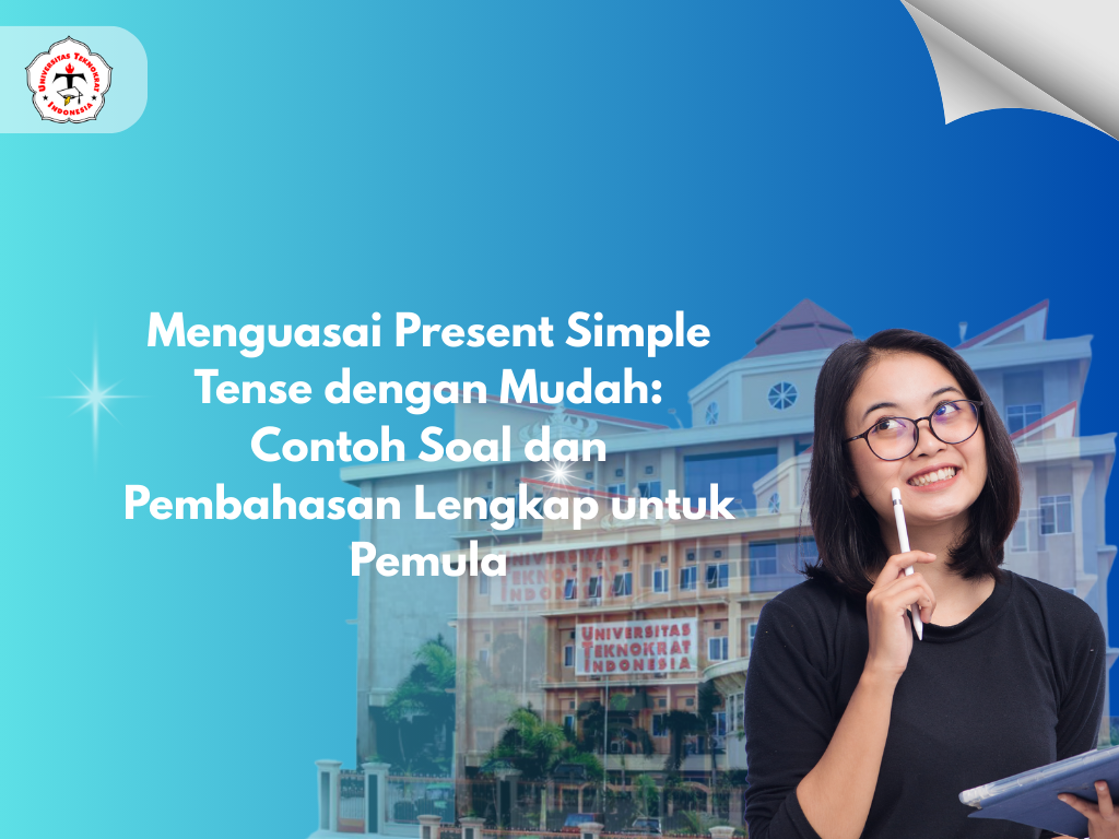 Menguasai Present Simple Tense dengan Mudah: Contoh Soal dan Pembahasan Lengkap untuk Pemula