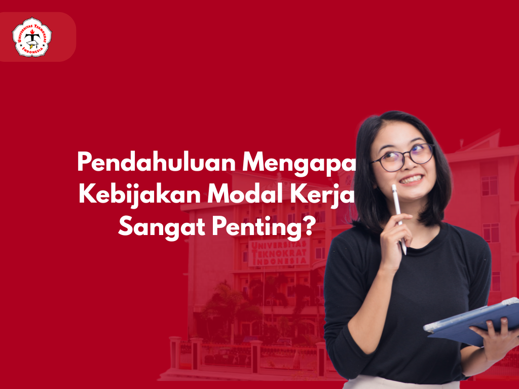 Pendahuluan Mengapa Kebijakan Modal Kerja Sangat Penting?
