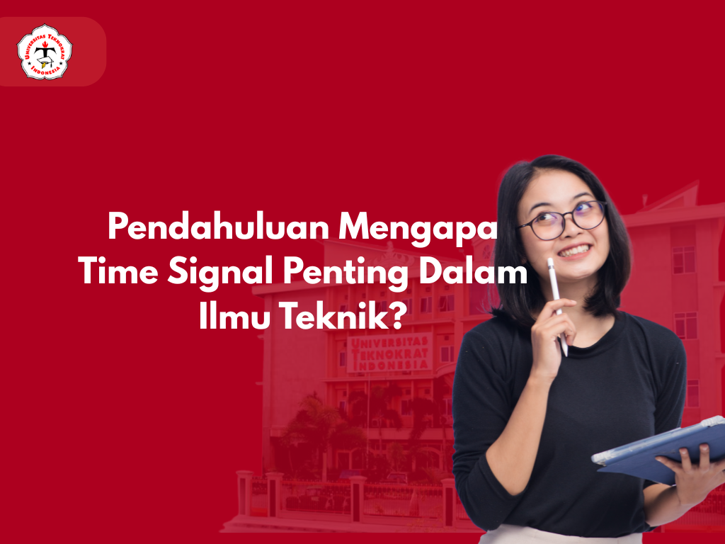 Pendahuluan Mengapa Time Signal Penting Dalam Ilmu Teknik?