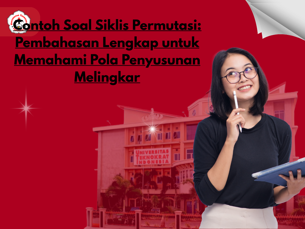 Contoh Soal Siklis Permutasi: Pembahasan Lengkap untuk Memahami Pola Penyusunan Melingkar