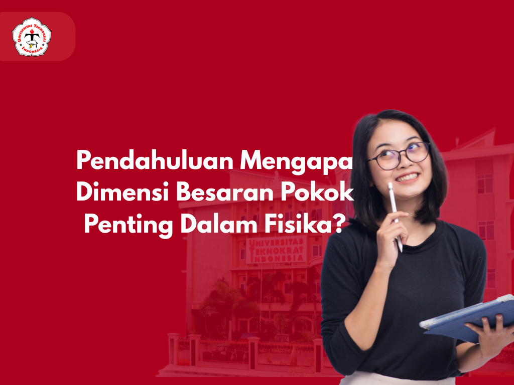 Pendahuluan Mengapa Dimensi Besaran Pokok Penting Dalam Fisika?