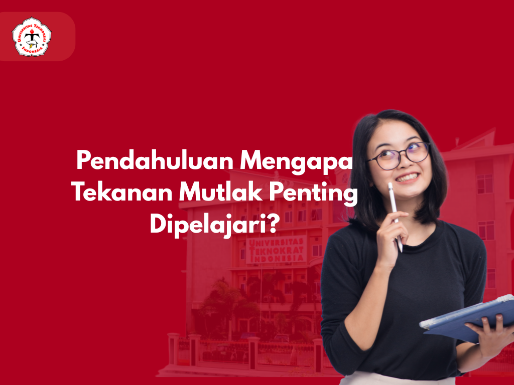Pendahuluan Mengapa Tekanan Mutlak Penting Dipelajari?