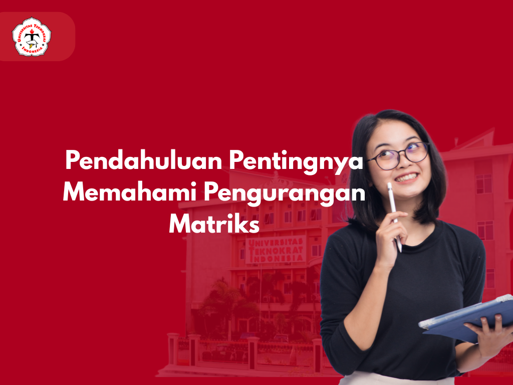 Pendahuluan Pentingnya Memahami Pengurangan Matriks