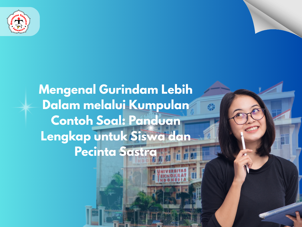 Mengenal Gurindam Lebih Dalam melalui Kumpulan Contoh Soal: Panduan Lengkap untuk Siswa dan Pecinta Sastra