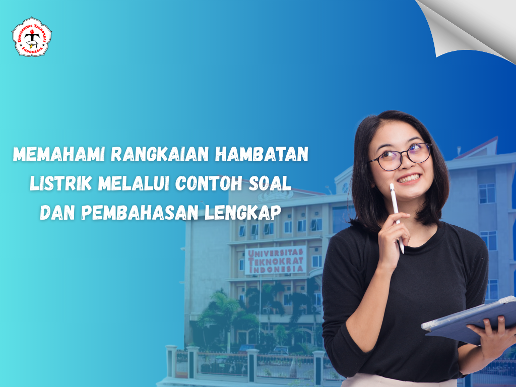 Memahami Rangkaian Hambatan Listrik melalui Contoh Soal dan Pembahasan Lengkap