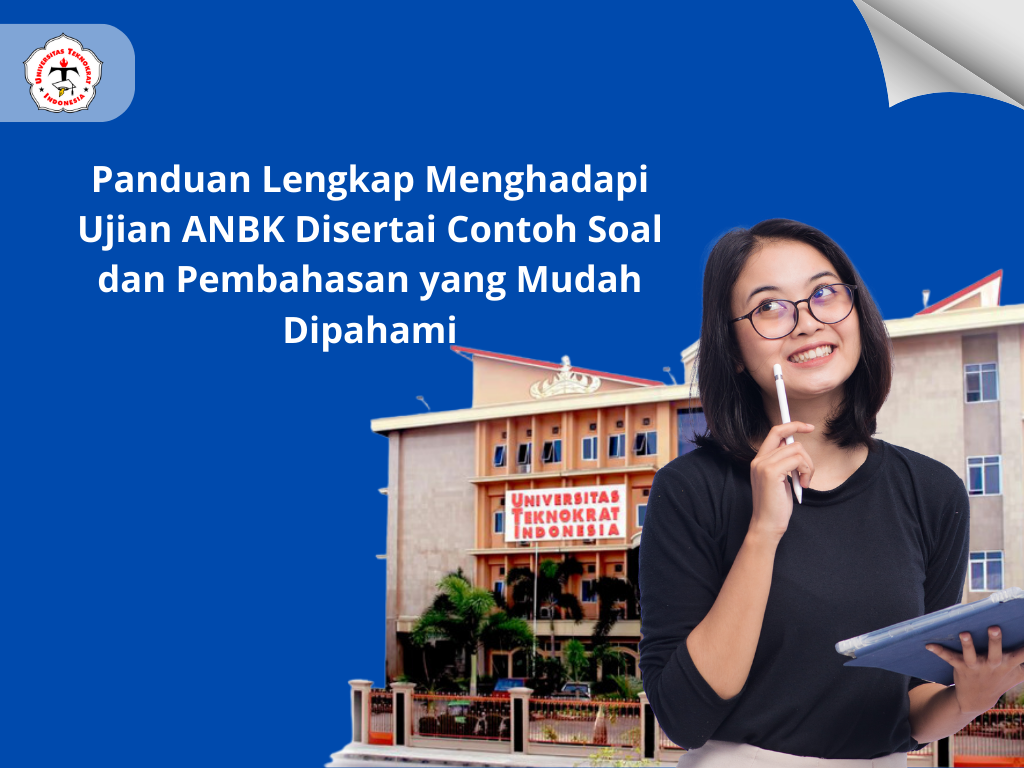Panduan Lengkap Menghadapi Ujian ANBK Disertai Contoh Soal dan Pembahasan yang Mudah Dipahami