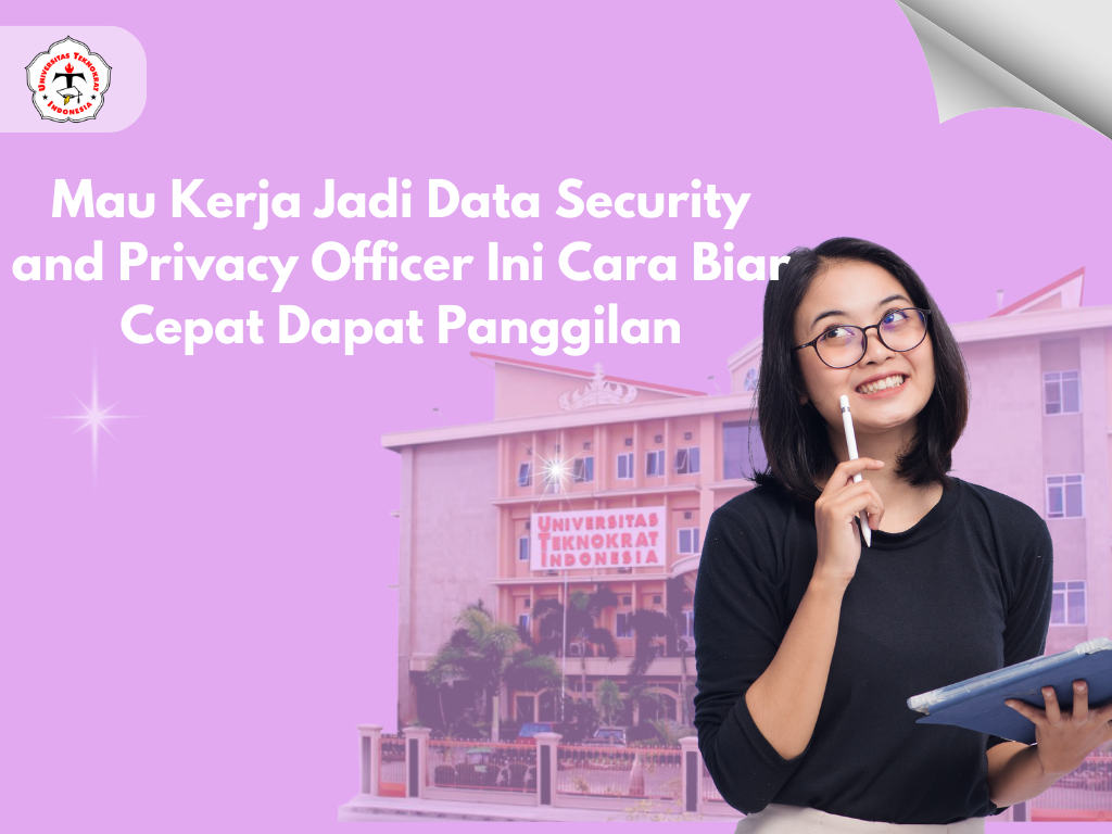 Mau Kerja Jadi Data Security and Privacy Officer Ini Cara Biar Cepat Dapat Panggilan