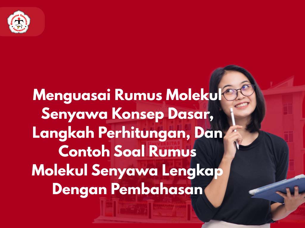 Menguasai Rumus Molekul Senyawa Konsep Dasar, Langkah Perhitungan, Dan Contoh Soal Rumus Molekul Senyawa Lengkap Dengan Pembahasan