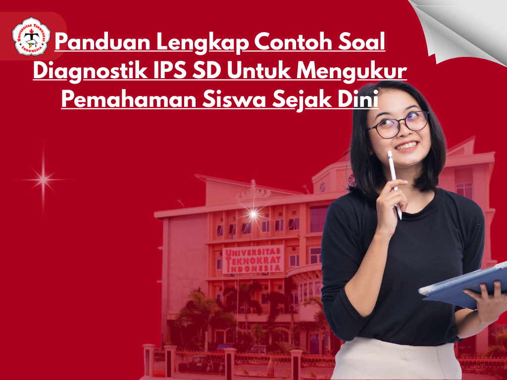 Panduan Lengkap Contoh Soal Diagnostik IPS SD Untuk Mengukur Pemahaman Siswa Sejak Dini