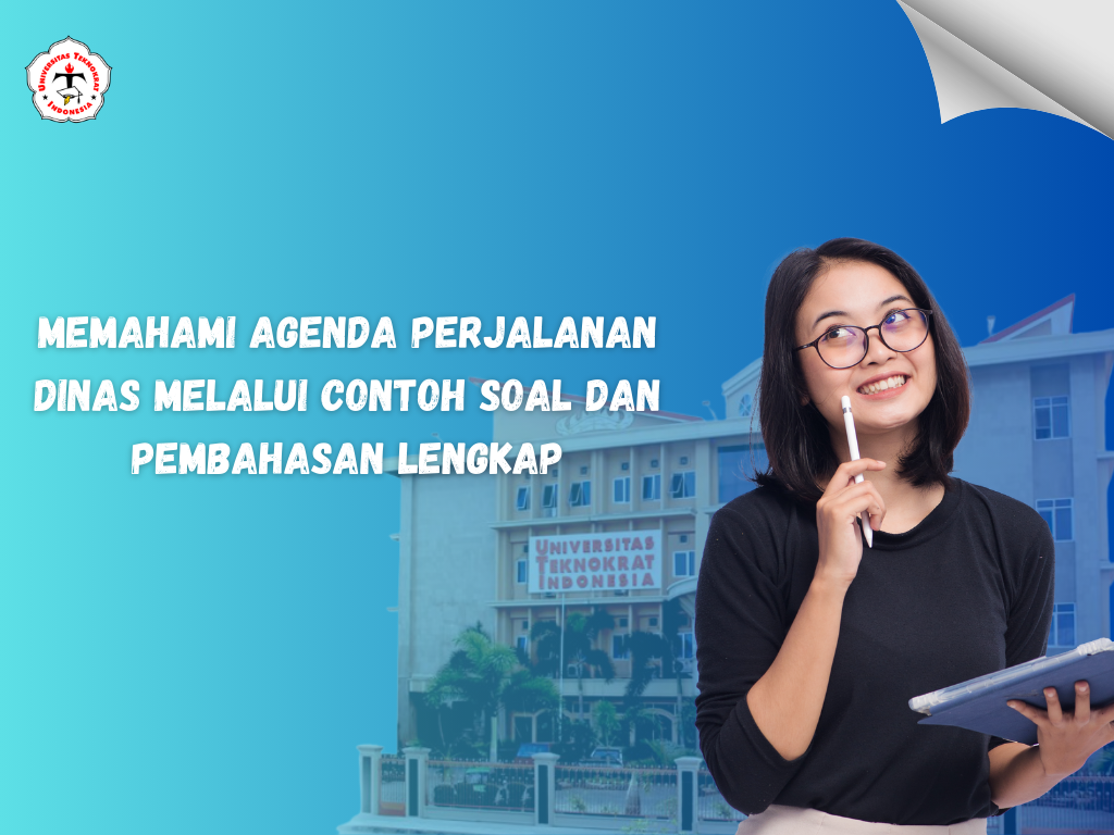Memahami Agenda Perjalanan Dinas melalui Contoh Soal dan Pembahasan Lengkap