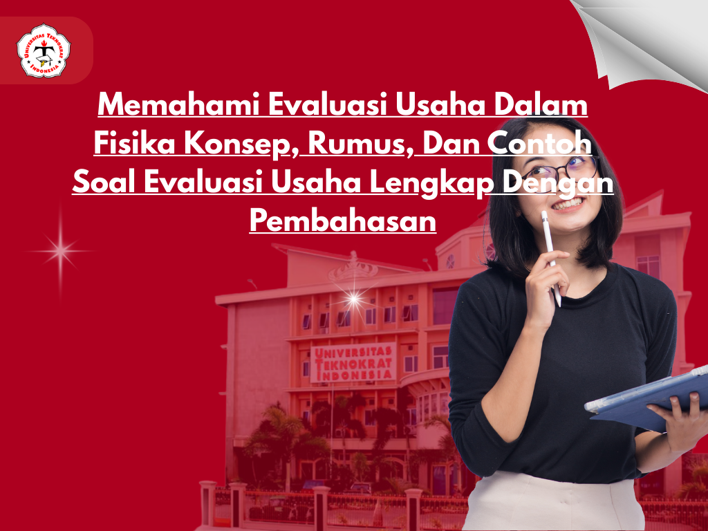 Memahami Evaluasi Usaha Dalam Fisika Konsep, Rumus, Dan Contoh Soal Evaluasi Usaha Lengkap Dengan Pembahasan