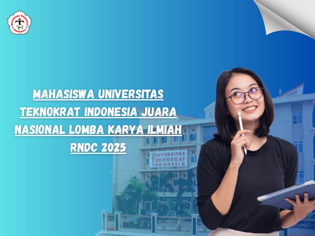 Mahasiswa Universitas Teknokrat Indonesia Juara Nasional Lomba Karya Ilmiah RnDC 2025