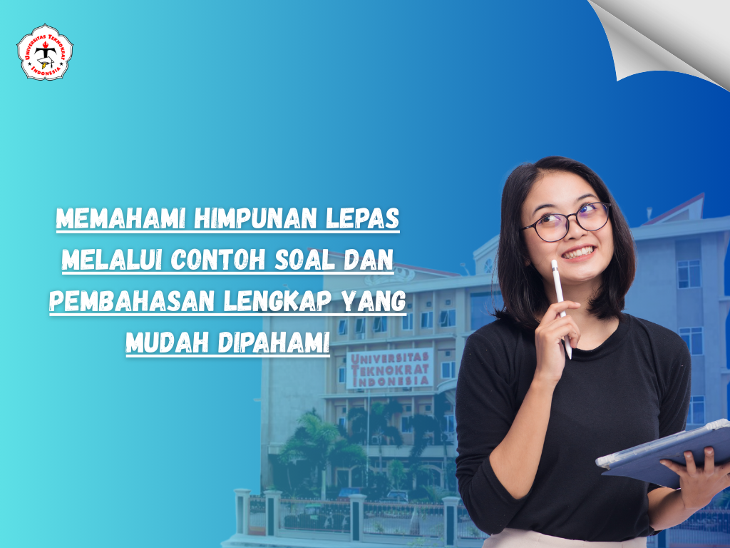 Memahami Himpunan Lepas melalui Contoh Soal dan Pembahasan Lengkap yang Mudah Dipahami