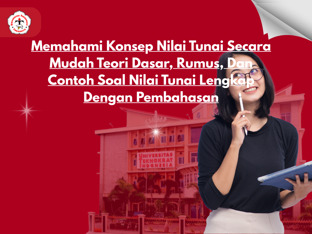 Memahami Konsep Nilai Tunai Secara Mudah Teori Dasar, Rumus, Dan Contoh Soal Nilai Tunai Lengkap Dengan Pembahasan