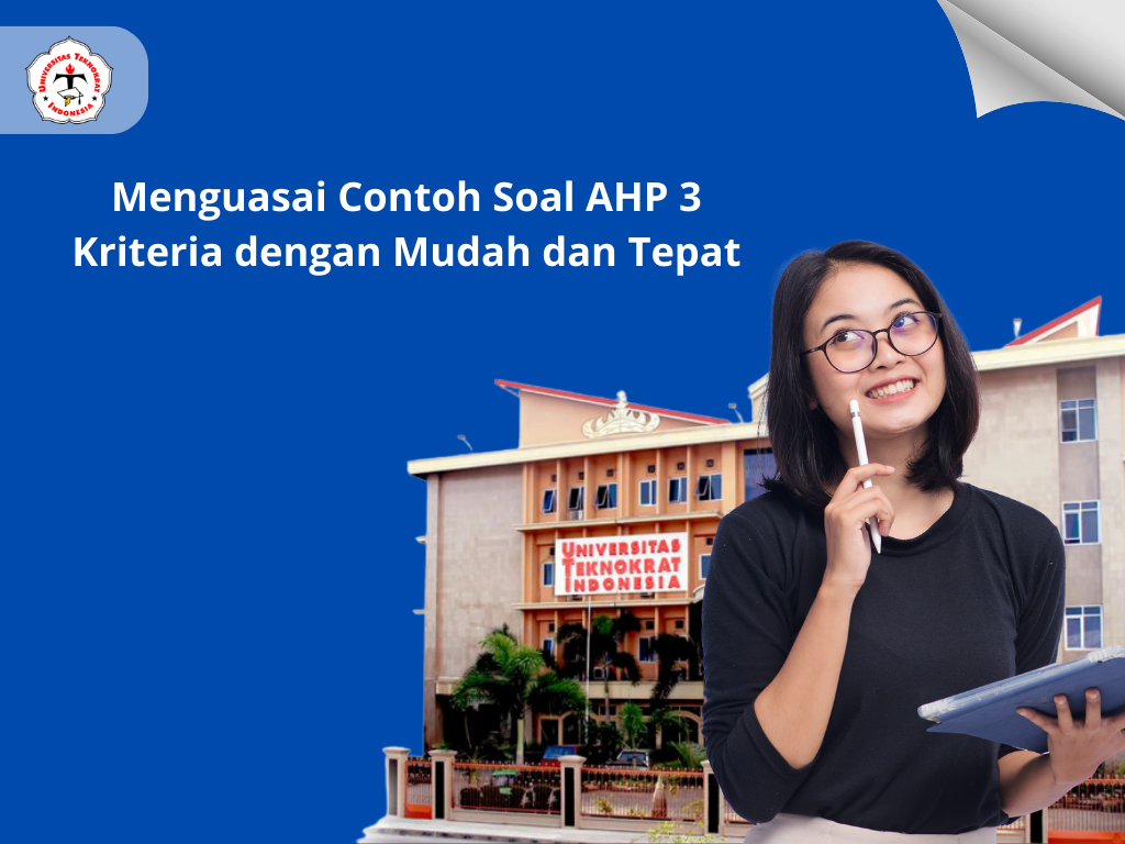 Menguasai Contoh Soal AHP 3 Kriteria dengan Mudah dan Tepat