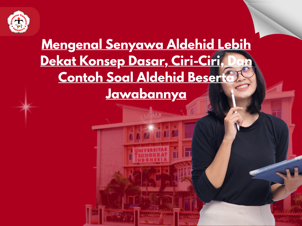 Mengenal Senyawa Aldehid Lebih Dekat Konsep Dasar, Ciri-Ciri, Dan Contoh Soal Aldehid Beserta Jawabannya