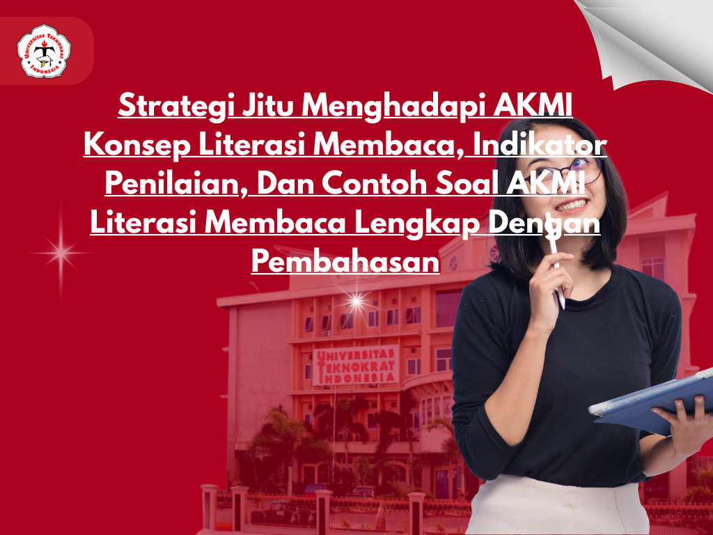 Strategi Jitu Menghadapi AKMI Konsep Literasi Membaca, Indikator Penilaian, Dan Contoh Soal AKMI Literasi Membaca Lengkap Dengan Pembahasan