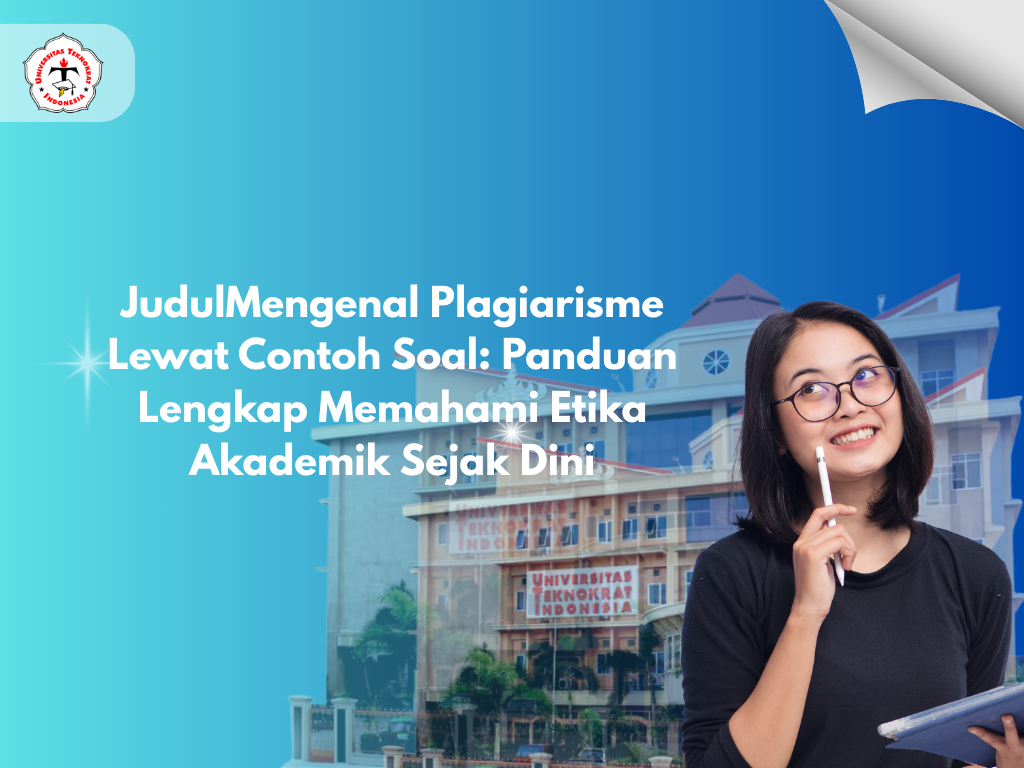 JudulMengenal Plagiarisme Lewat Contoh Soal: Panduan Lengkap Memahami Etika Akademik Sejak Dini