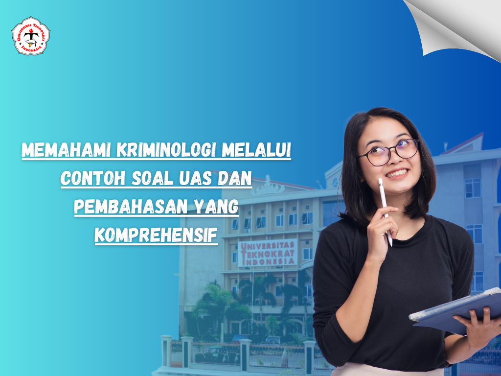 Memahami Kriminologi Melalui Contoh Soal UAS dan Pembahasan yang Komprehensif