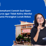 Memahami Contoh Soal Open Source agar Tidak Keliru Menilai Dunia Perangkat Lunak Bebas