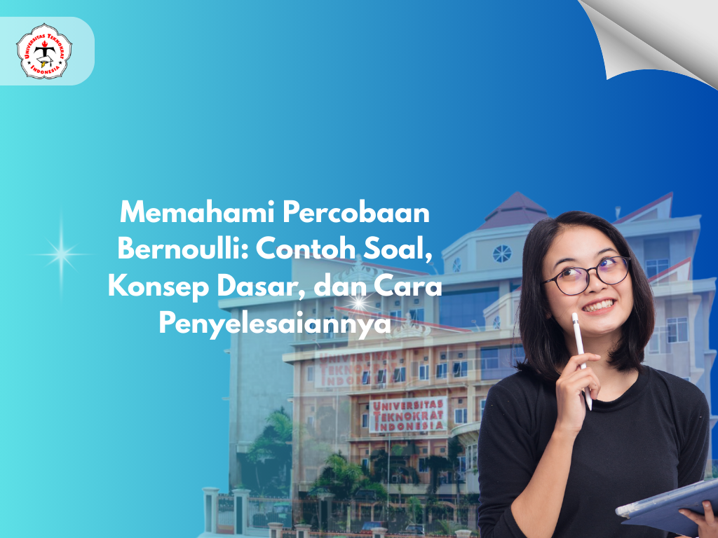 Memahami Percobaan Bernoulli: Contoh Soal, Konsep Dasar, dan Cara Penyelesaiannya