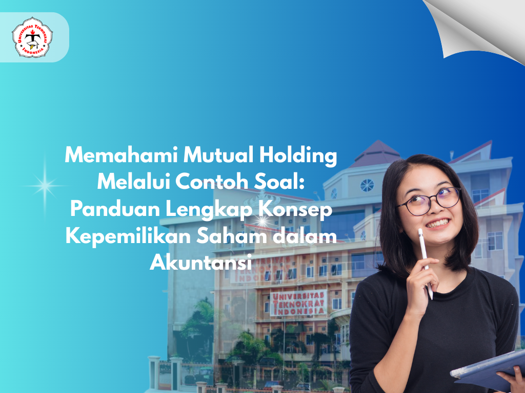Memahami Mutual Holding Melalui Contoh Soal: Panduan Lengkap Konsep Kepemilikan Saham dalam Akuntansi