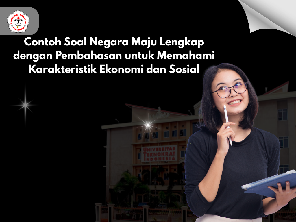 Contoh Soal Negara Maju Lengkap dengan Pembahasan untuk Memahami Karakteristik Ekonomi dan Sosial Contoh Soal Negara Maju Lengkap dengan Pembahasan untuk Memahami Karakteristik Ekonomi dan Sosial