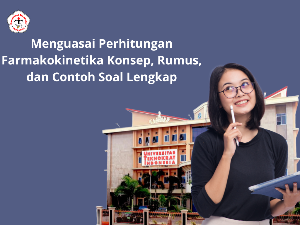 Menguasai Perhitungan Farmakokinetika Konsep, Rumus, dan Contoh Soal Lengkap