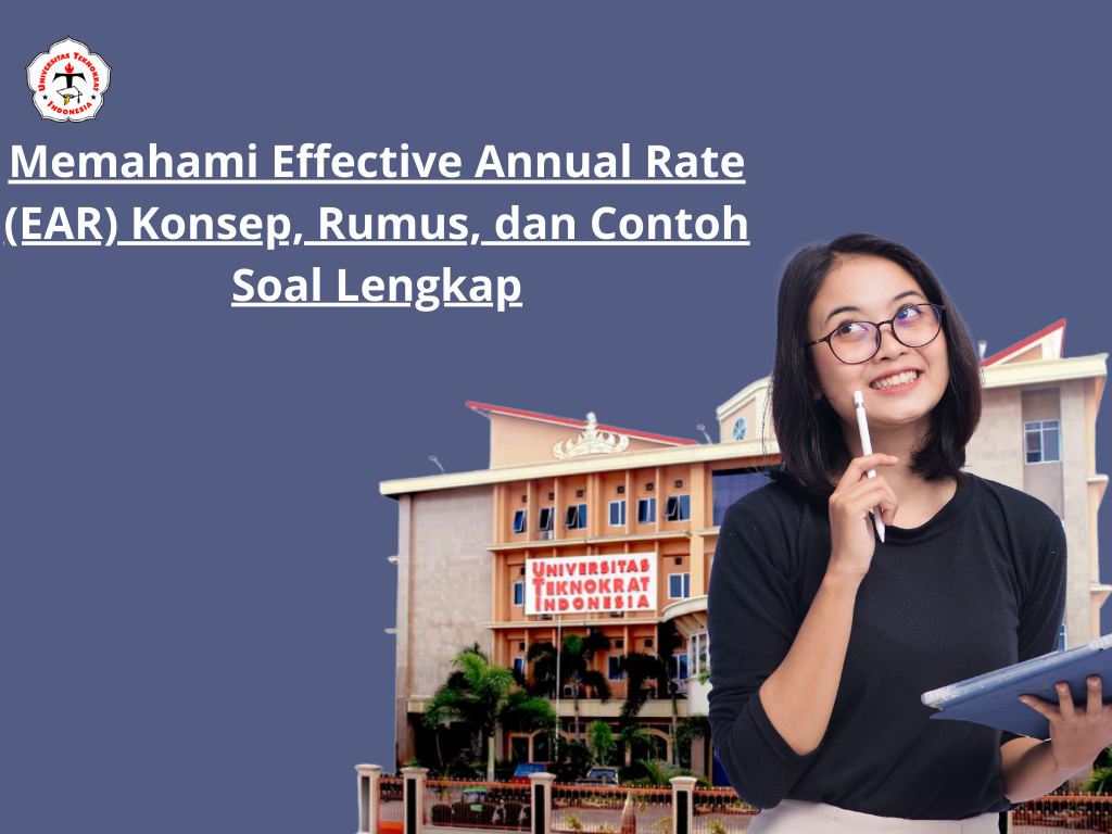 Memahami Effective Annual Rate (EAR) Konsep, Rumus, dan Contoh Soal Lengkap