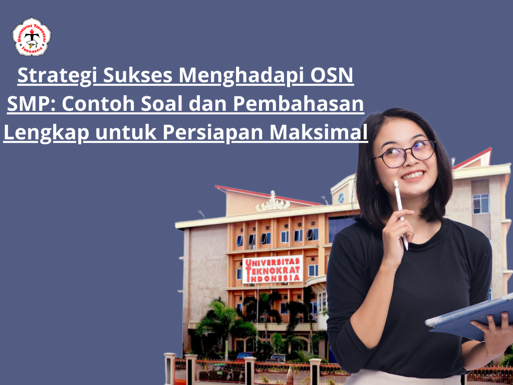 Strategi Sukses Menghadapi OSN SMP: Contoh Soal dan Pembahasan Lengkap untuk Persiapan Maksimal
