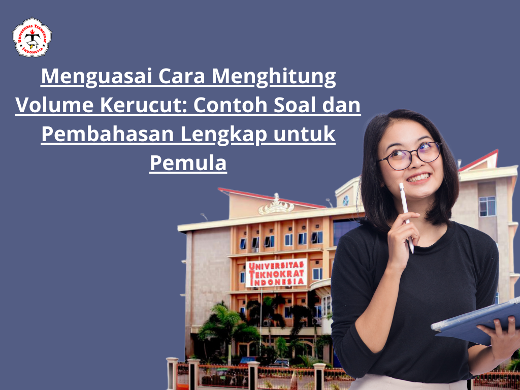 Menguasai Cara Menghitung Volume Kerucut: Contoh Soal dan Pembahasan Lengkap untuk Pemula