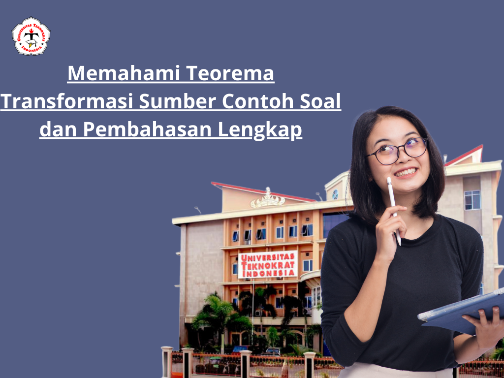 Memahami Teorema Transformasi Sumber Contoh Soal dan Pembahasan Lengkap