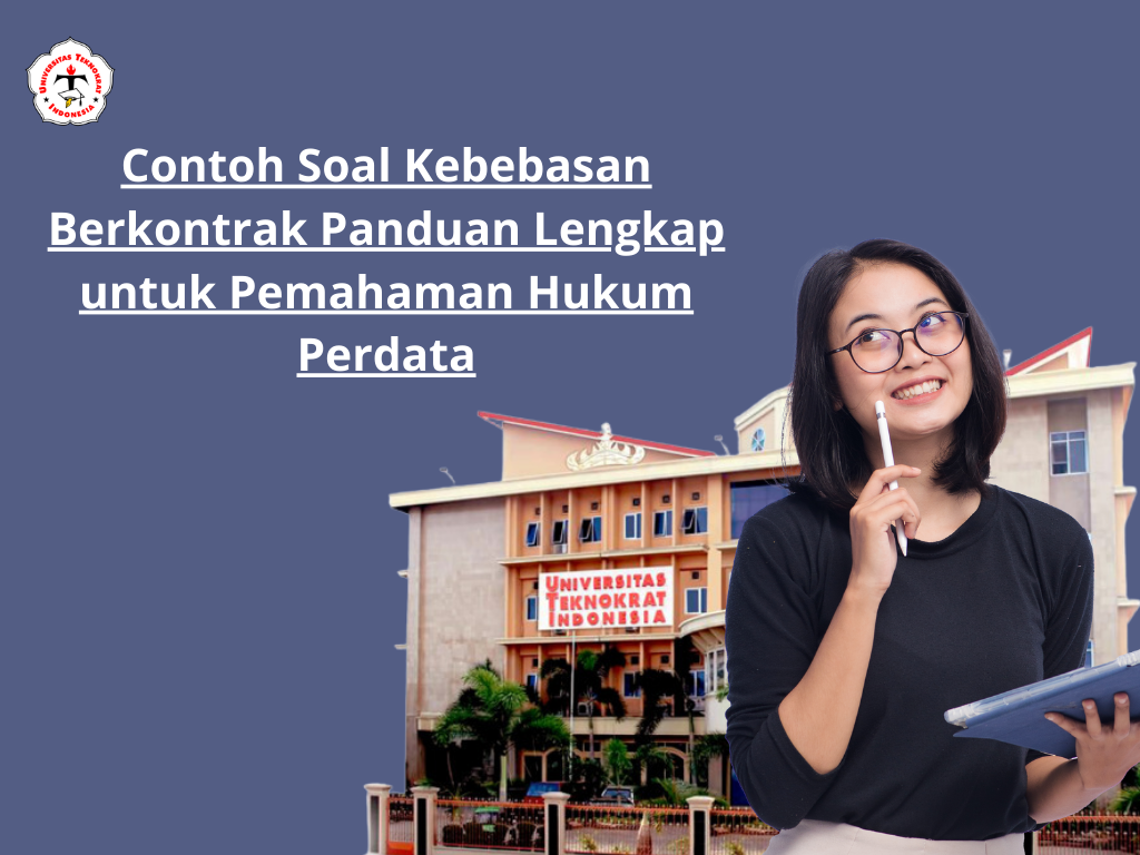 Contoh Soal Kebebasan Berkontrak Panduan Lengkap untuk Pemahaman Hukum Perdata
