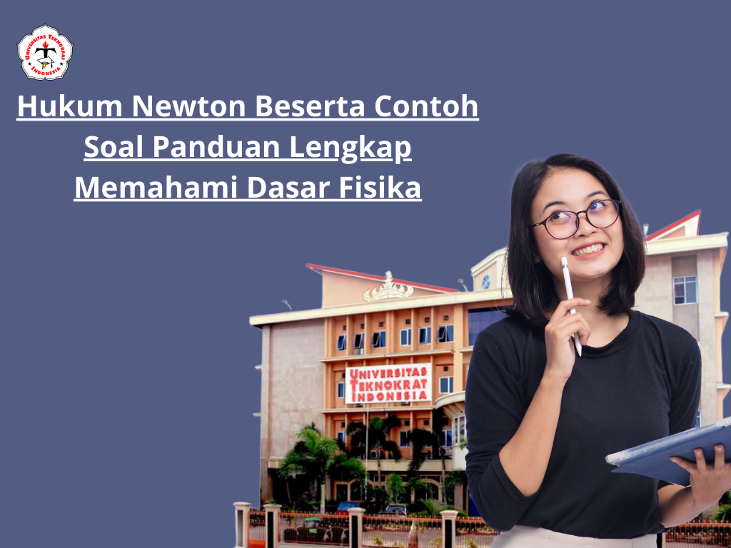 Hukum Newton Beserta Contoh Soal Panduan Lengkap Memahami Dasar Fisika
