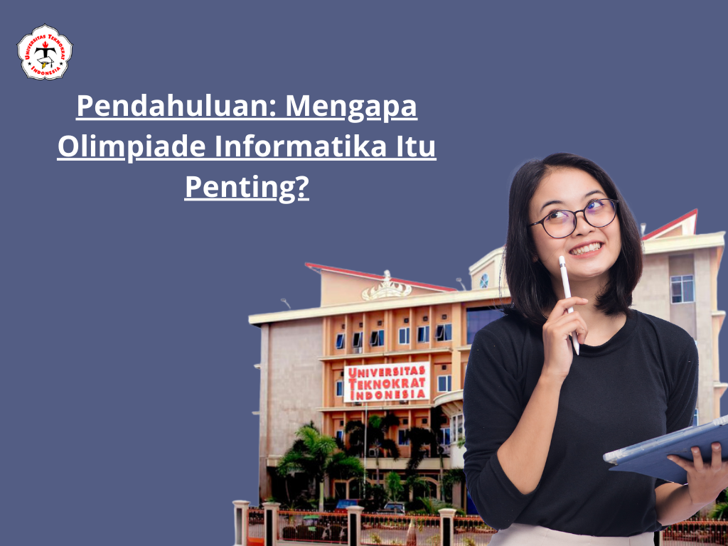 Pendahuluan: Mengapa Olimpiade Informatika Itu Penting?